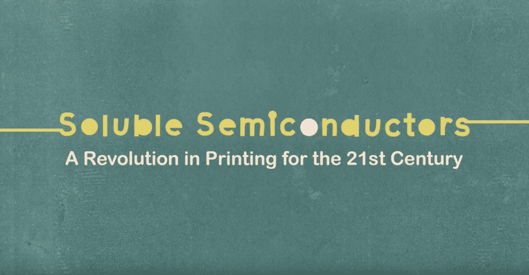 reads soluble semiconductors a revolution in printing for the 21st century